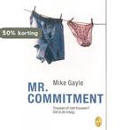 Mr Commitment 9789058312532 Mike Gayle, Verzenden, Mike Gayle