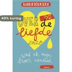 Over de liefde enzo 9789462344044 Karen Dierickx, Verzenden, Zo goed als nieuw, Karen Dierickx