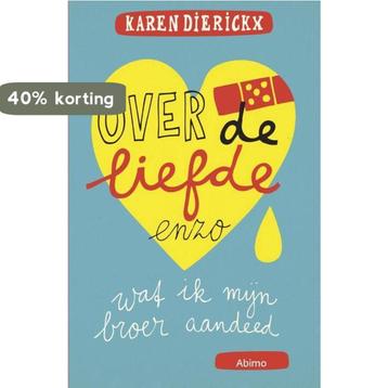 Over de liefde enzo 9789462344044 Karen Dierickx, Verzenden, Karen Dierickx