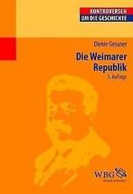 Die Weimarer Republik  Dieter Gessner  Book, Dieter Gessner, Verzenden