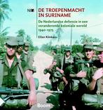 De troepenmacht in Suriname 9789089536648 Ellen Klinkers, Verzenden, Zo goed als nieuw, Ellen Klinkers