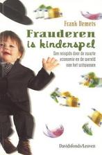Frauderen is kinderspel 9789058262714 F. Demts, Verzenden, Zo goed als nieuw, F. Demts
