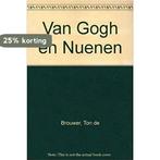 Van Gogh en Nuenen 9789062160723 Brouwer, Verzenden, Brouwer