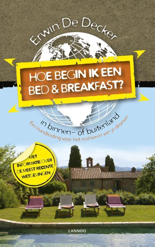 Hoe begin ik een Bed & Breakfast? 9789401407526, Boeken, Reisgidsen, Gelezen, Verzenden