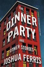 The Dinner Party 9780316465953 Joshua Ferris, Verzenden, Zo goed als nieuw, Joshua Ferris