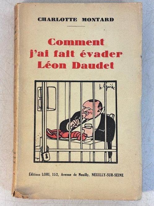 Signé; Charlotte Montard - Comment jai fait évader Léon, Antiek en Kunst, Antiek | Boeken en Manuscripten