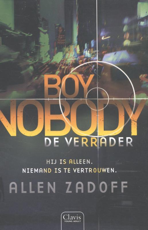 De verrader / Boy Nobody / 3 9789044825107 Allen Zadoff, Boeken, Kinderboeken | Jeugd | 13 jaar en ouder, Gelezen, Verzenden
