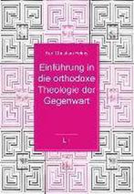 Einführung in die orthodoxe Theologie der Gegenwart, Gelezen, Karl Christian Felmy, Verzenden