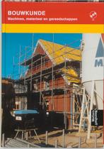 Machines, materieel en gereedschappen / Bouwkunde BVE, Boeken, Verzenden, Gelezen, A.H.L.G. Bone