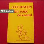 In juni roept de kwartel 9789002157240 Ghysen, Boeken, Verzenden, Gelezen, Ghysen