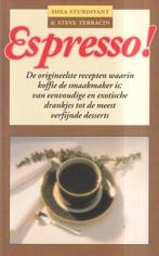 Espresso ! 9789055012091, Livres, Livres de cuisine, Shea Sturdivant, Steve Terracin, Verzenden