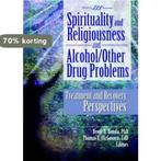 Spirituality And Religiousness And Alcohol/other Drug, Verzenden, Gelezen, Brent Benda