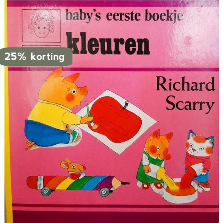 Babys eerste boekje - Kleuren 9789024388844 Richard Scarry, Boeken, Kinderboeken | Jeugd | 13 jaar en ouder, Gelezen, Verzenden
