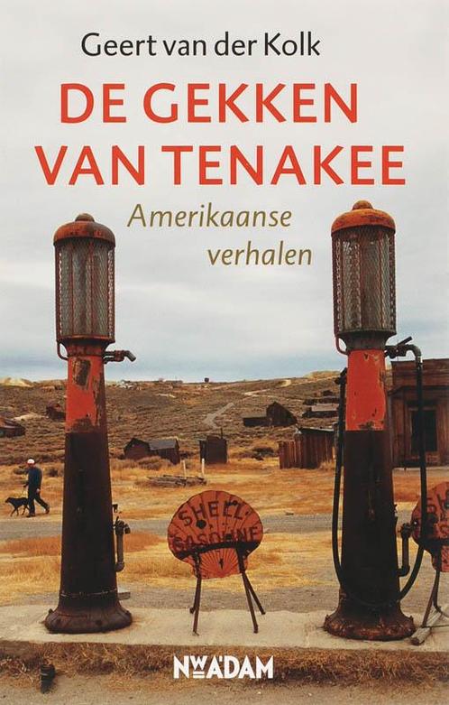 De gekken van Tenakee 9789046801994 G. van der Kolk, Boeken, Literatuur, Zo goed als nieuw, Verzenden