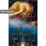 Die Sternjägerin 9783442371334 Eric Walz, Verzenden, Zo goed als nieuw, Eric Walz