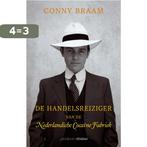 De handelsreiziger van de Nederlandsche Cocaine fabriek, Boeken, Verzenden, Zo goed als nieuw, Conny Braam