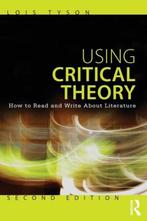 Using Critical Theory 9780415616171 Lois Tyson, Verzenden, Zo goed als nieuw, Lois Tyson