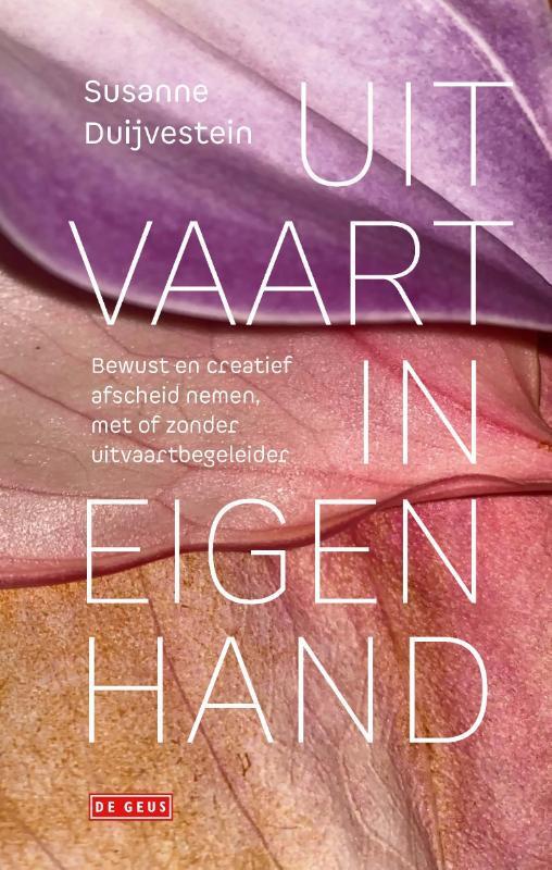 Uitvaart in eigen hand 9789044543858 Susanne Duijvestein, Boeken, Literatuur, Gelezen, Verzenden