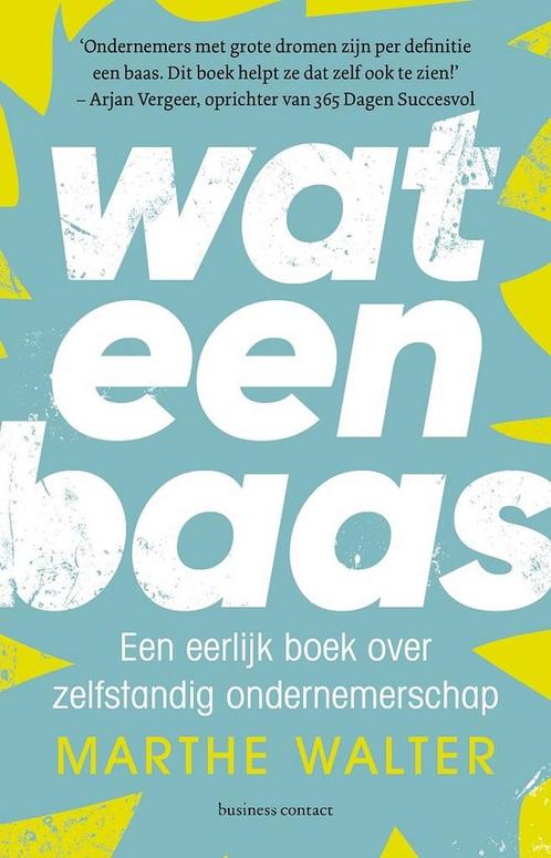 Wat een baas 9789047015802 Marthe Walter, Boeken, Overige Boeken, Gelezen, Verzenden