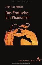 Das Erotische: Ein Phänomen. Sechs Meditationen ...  Book, Marion, Jean L., Verzenden