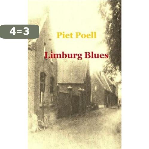 Limburg Blues 9789461930033 Piet Poell, Boeken, Literatuur, Zo goed als nieuw, Verzenden