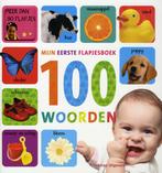 100 woorden / Mijn eerste flapjesboek 9789048307296, Boeken, Verzenden, Gelezen