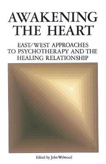 Awakening the Heart 9780394721828 John Welwood, Verzenden, John Welwood