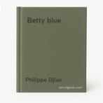 Betty blue 9789067901383 Philippe Djian, Verzenden, Zo goed als nieuw, Philippe Djian