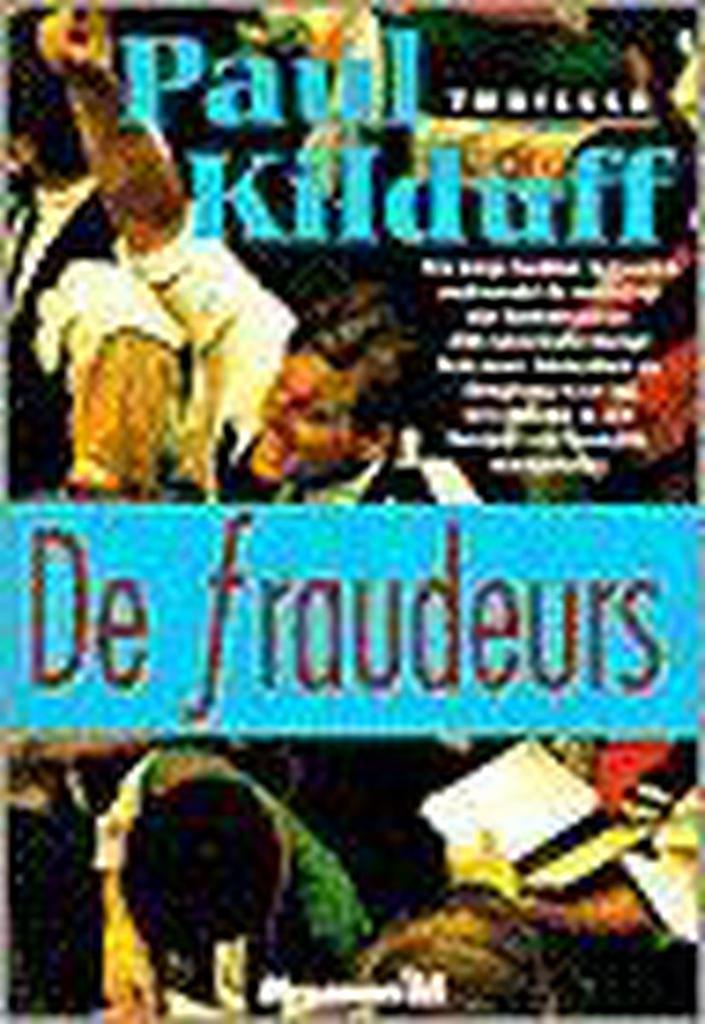 FRAUDEURS 9789029059084 P. Kilduff, Boeken, Thrillers, Gelezen, Verzenden