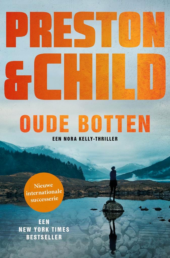 Oude botten / Nora Kelly / 1 9789024588824 Preston & Child, Boeken, Thrillers, Gelezen, Verzenden