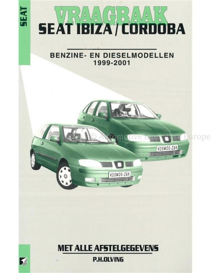 1999 - 2001 SEAT IBIZA | CORDOBA BENZINE | DIESEL, Boeken, Auto's | Boeken