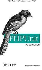 PHPUnit Pocket Guide (Pocket Guides)  Sebastian Bergmann, Sebastian Bergmann, Verzenden