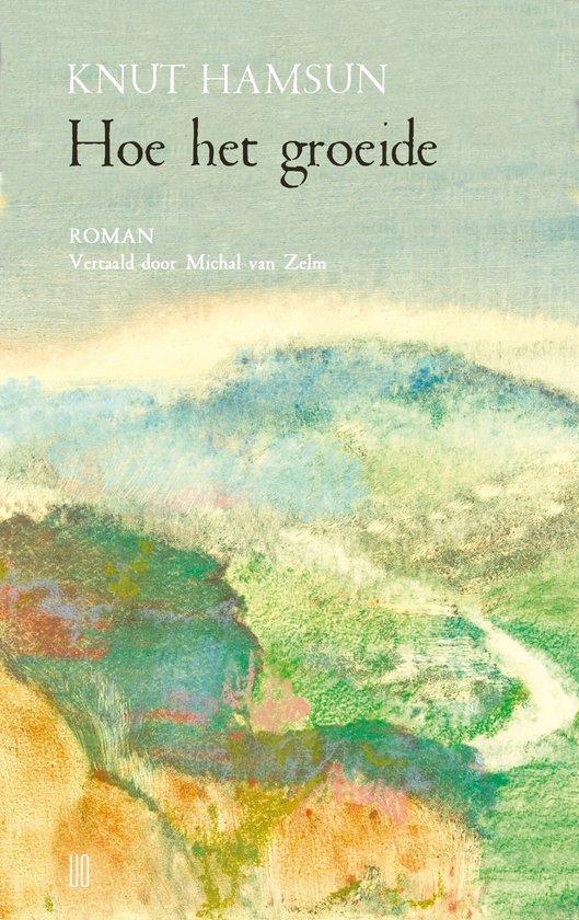 Hoe het groeide 9789493290112 Knut Hamsun, Boeken, Literatuur, Zo goed als nieuw, Verzenden