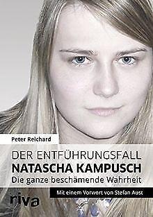 Der Entführungsfall Natascha Kampusch: Die ganze beschäm..., Livres, Livres Autre, Envoi