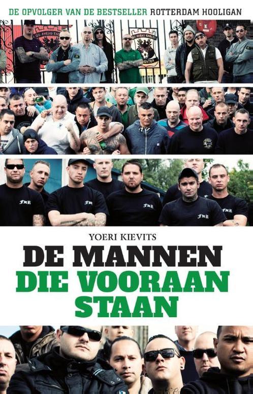 De mannen die vooraan staan 9789089758200 Yoeri Kievits, Boeken, Hobby en Vrije tijd, Gelezen, Verzenden