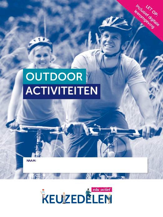 KEUZEDEEL OUTDOOR ACTIVITEITEN / Keuzedeel 9789037255935, Boeken, Schoolboeken, Gelezen, Verzenden