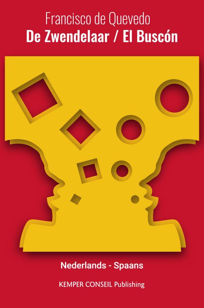 De Zwendelaar / El Buscón / Tweetalig 9789463870016, Boeken, Overige Boeken, Zo goed als nieuw, Verzenden