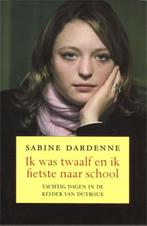 Ik was twaalf en fietste naar school 9789049953454, Verzenden, Sabine Dardenne