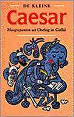 De kleine Caesar / Kleine Klassieken 9789025306533 Caesar, Boeken, Verzenden, Zo goed als nieuw, Caesar