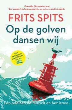 Op de golven dansen wij (9789021051475, Frits Spits), Antiek en Kunst, Antiek | Boeken en Manuscripten, Verzenden