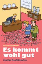 Es kommt wohl gut 9789055948444 Reinhard Wolff, Verzenden, Reinhard Wolff