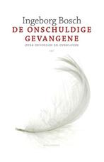 De onschuldige gevangene (9789045029832, Ingeborg Bosch), Boeken, Verzenden, Nieuw