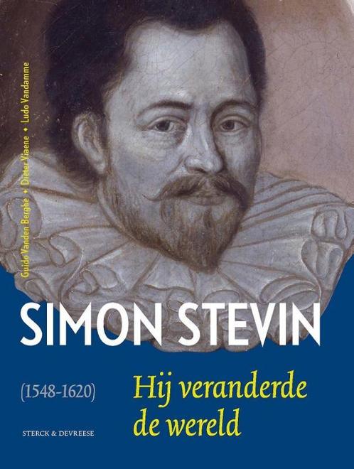 Simon Stevin (1548-1620) 9789056156558 Guido Vanden Berghe, Boeken, Geschiedenis | Wereld, Zo goed als nieuw, Verzenden