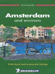 Michelin green guide: Amsterdam, an ancient and modern, Livres, Livres Autre, Envoi