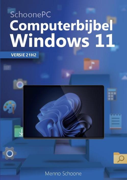 Computerbijbel voor Windows 11 - Het SchoonePC boek voor, Livres, Livres scolaires, Envoi