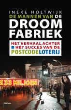 De mannen van de droomfabriek 9789460032011, Verzenden, Zo goed als nieuw, Ineke Holtwijk