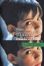 La Mauvaise éducation  Pedro Almodovar  Book, Pedro Almodovar, Verzenden