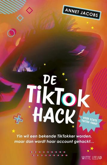 De TikTok hack (9789493236295, Annet Jacobs) beschikbaar voor biedingen