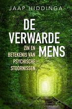 De verwarde mens 9789492500106 Jaap Hiddinga, Boeken, Verzenden, Gelezen, Jaap Hiddinga