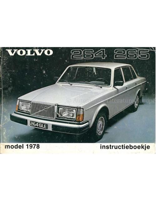 1978 VOLVO 264 265 INSTRUCTIEBOEKJE NEDERLANDS, Autos : Divers, Modes d'emploi & Notices d'utilisation